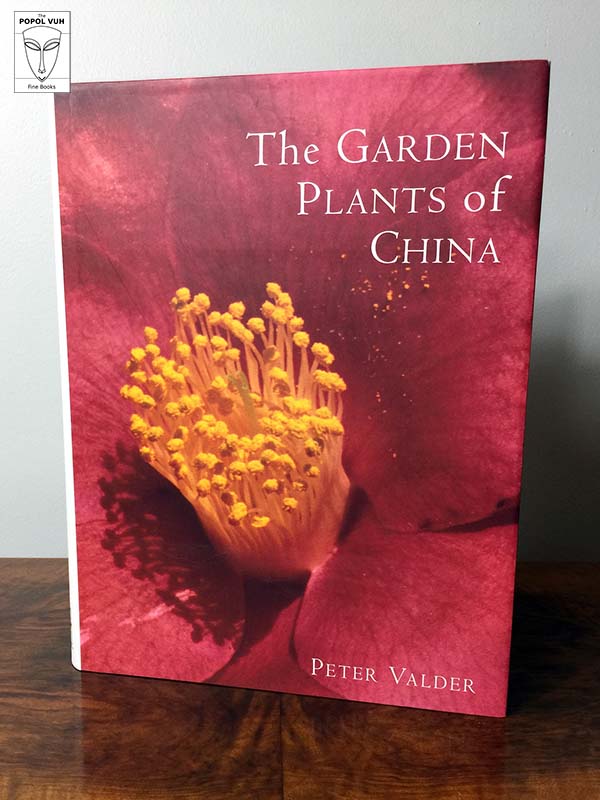 Peter Valder - The Garden Plants Of China